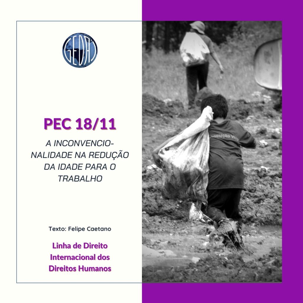 PEC 18/11: A inconvencionalidade na redução da idade para o trabalho